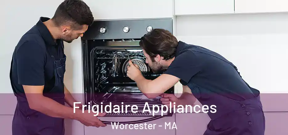 Frigidaire Appliances Worcester - MA
