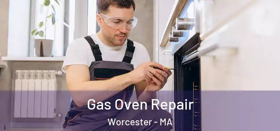 Gas Oven Repair Worcester - MA