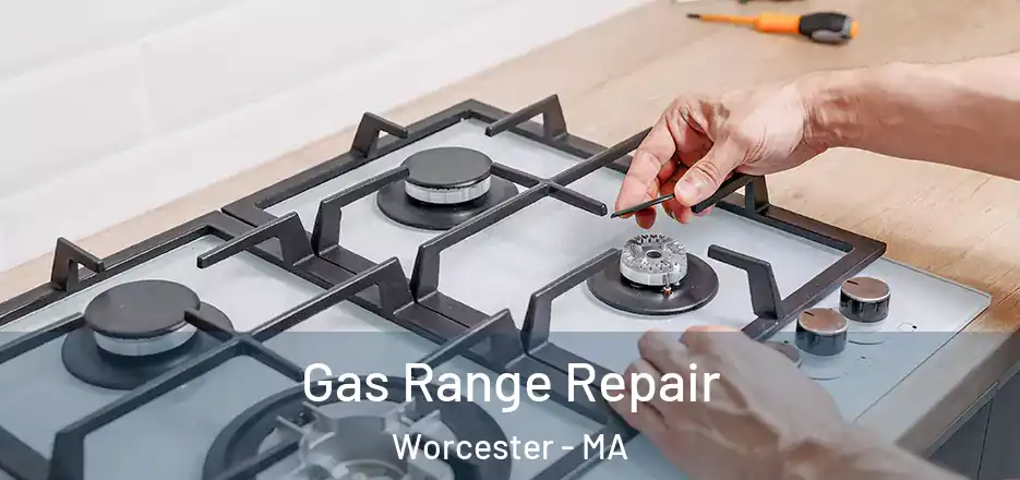 Gas Range Repair Worcester - MA