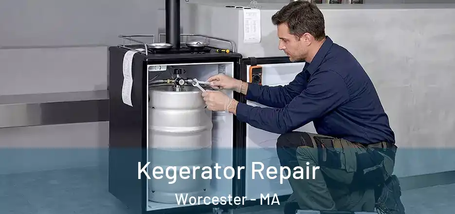 Kegerator Repair Worcester - MA