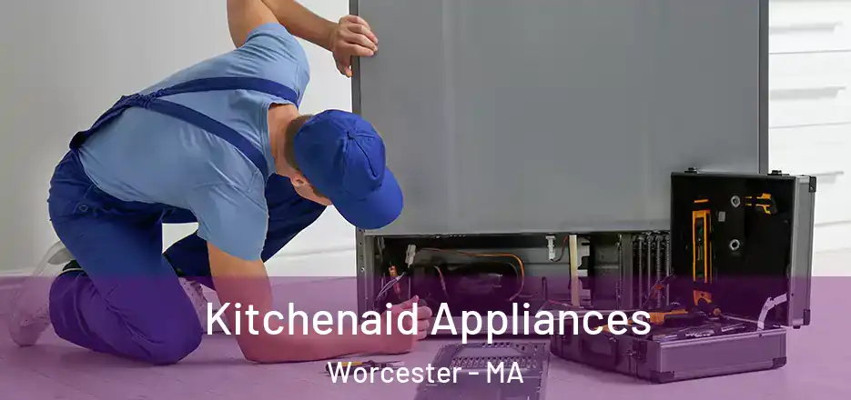 Kitchenaid Appliances Worcester - MA