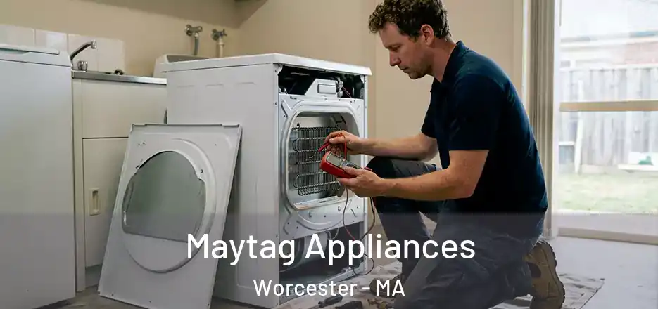 Maytag Appliances Worcester - MA