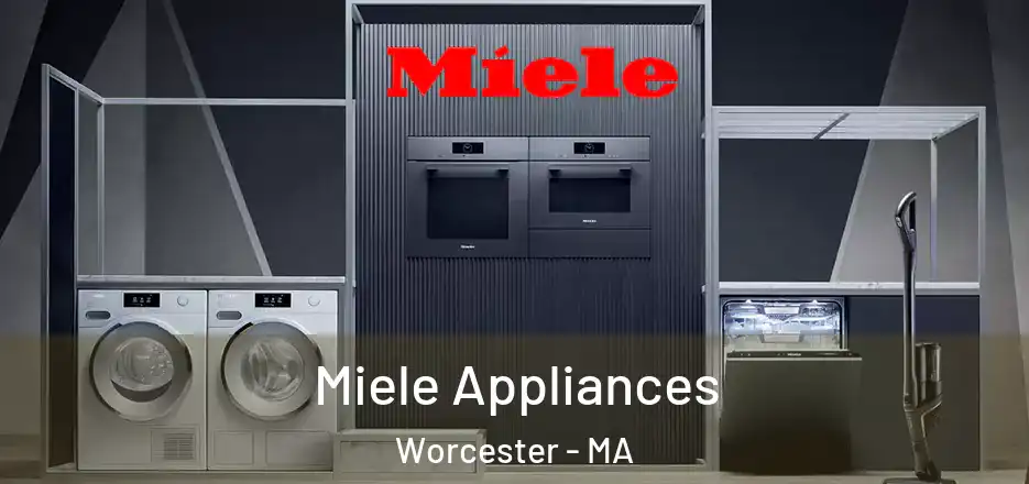 Miele Appliances Worcester - MA
