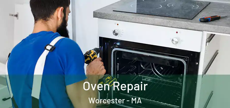  Oven Repair Worcester - MA