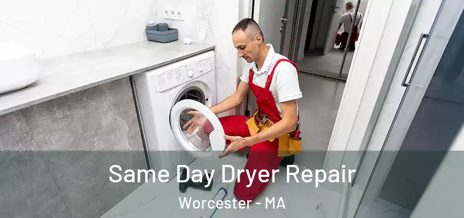  Same Day Dryer Repair Worcester - MA