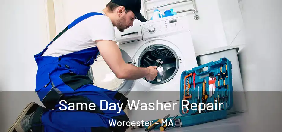 Same Day Washer Repair Worcester - MA