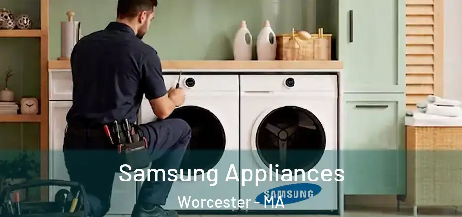 Samsung Appliances Worcester - MA